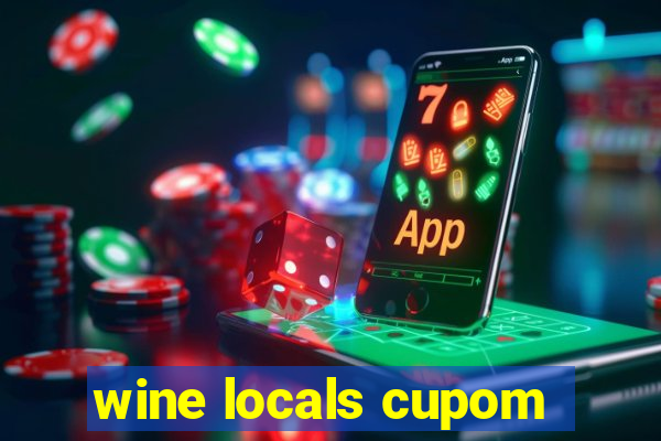 wine locals cupom